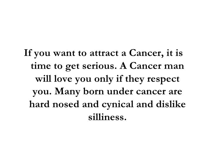How to attract a cancer male